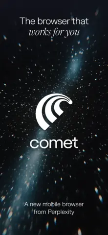 Visuel de l'appli Comet sur Android : le logo de Comet et le texte en anglais « The browser that works for you, a new mobile browser from Perplexity ».