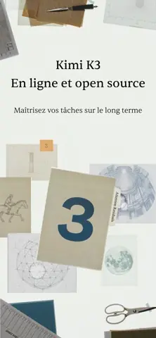 Visuel de l'appli Kimi sur iPhone : un grand chiffre 3 sur des papiers épars, et le texte « Kimi K3, en ligne et open source ».
